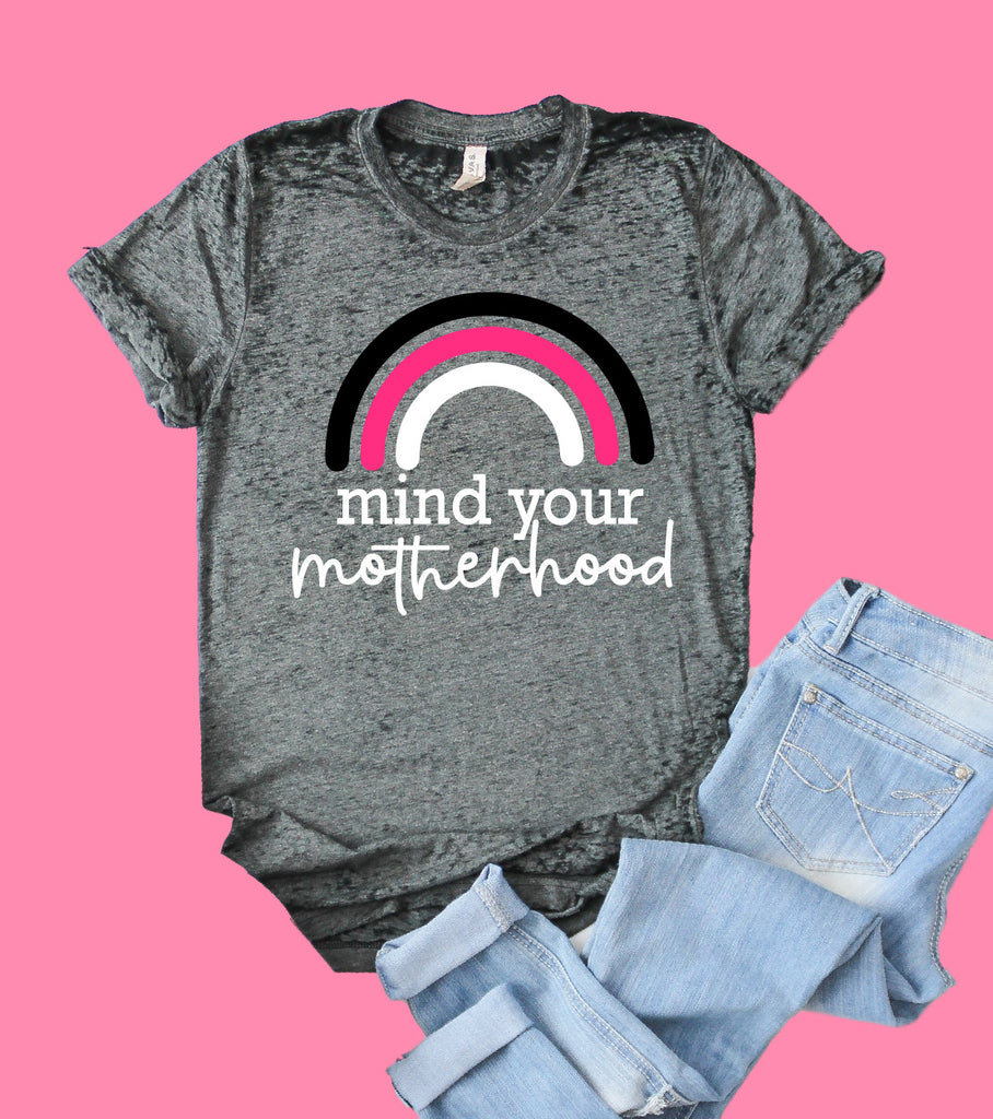 Mind Your Motherhood Shirt | Mom Shirt | Acid Wash T Shirt | Unisex Crew freeshipping - BirchBearCo