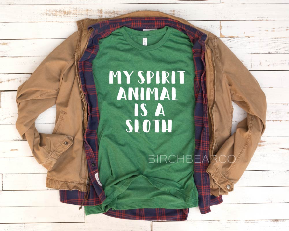 My Spirit Animal Is A Sloth Shirt freeshipping - BirchBearCo