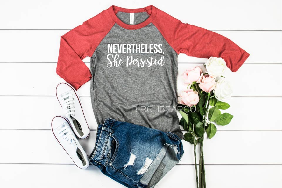 Nevertheless She Persisted Shirt - Unisex Baseball Tri-Blend T-Shirt freeshipping - BirchBearCo