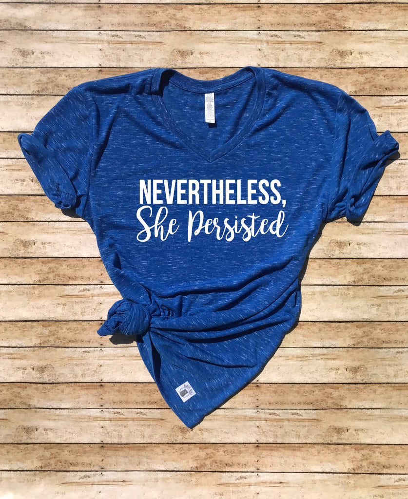 Nevertheless She Persisted freeshipping - BirchBearCo