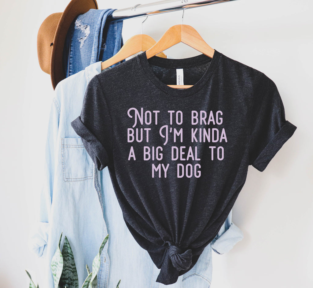 Not To Brag Dog T Shirt | Unisex Crew freeshipping - BirchBearCo