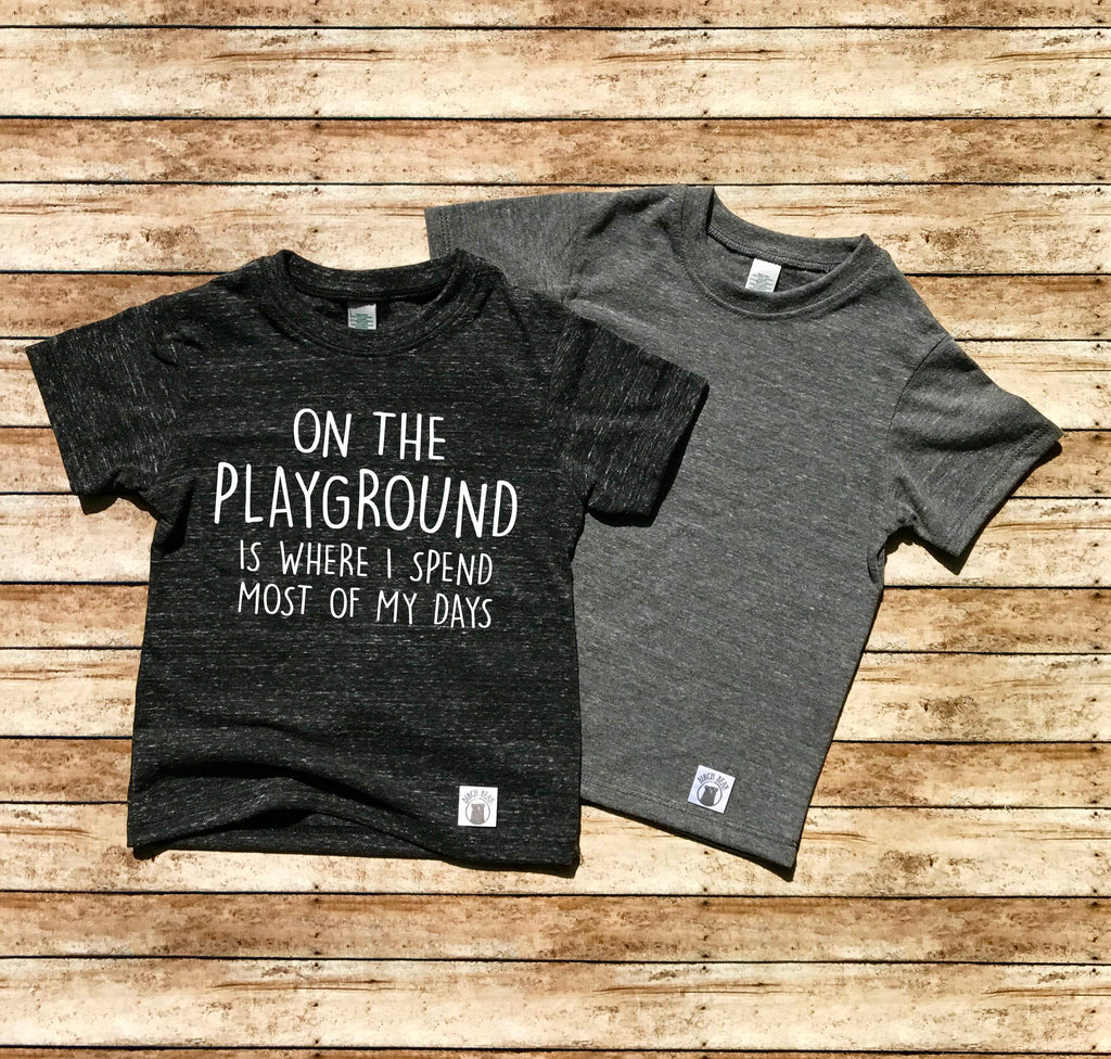 Toddler Tri-Blend On The Playground Is Where I Spend Most Of My Days Shirt - Trending Toddler Shirt - Funny T shirt - Hipster Shirt freeshipping - BirchBearCo