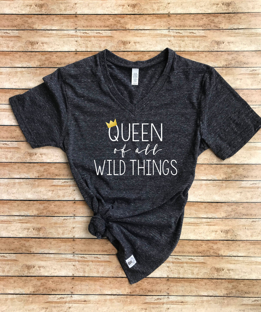 Queen of all Wild Things Shirt - Wild One Shirt - Mom Shirt - Mom TShirt - Wild Things Birthday Shirt - Wild One Shirt - Tri-Blend V-Neck freeshipping - BirchBearCo