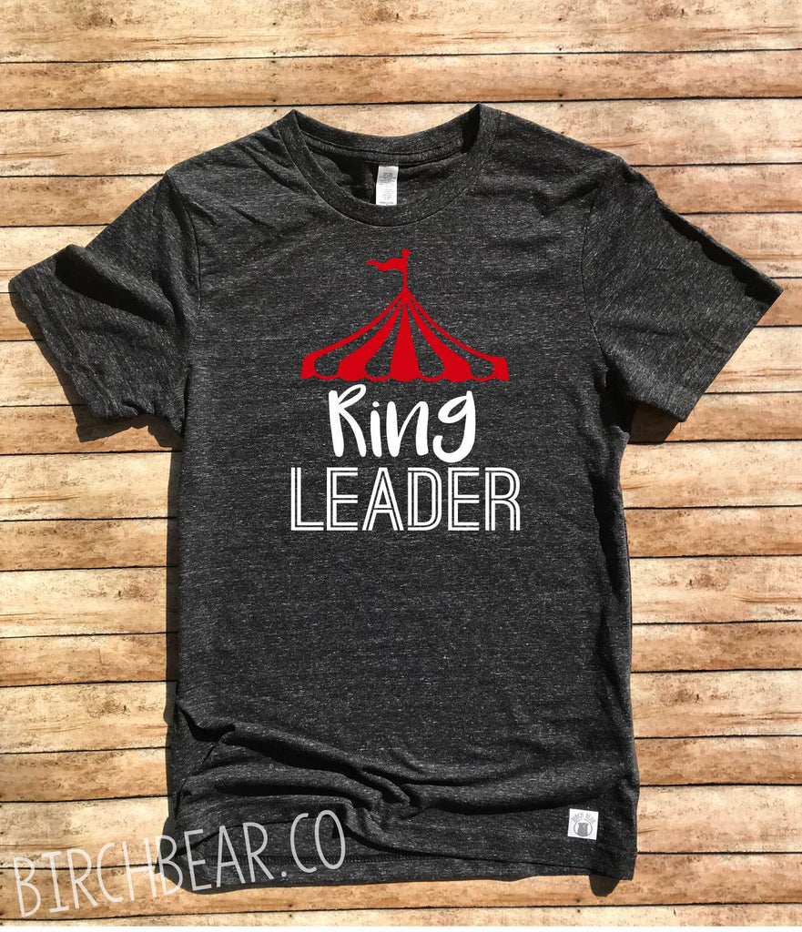Ring Leader Shirt Circus Event Staff Shirt - Raising My Circus Shirt - Circus Birthday Shirt - Circus Shirt Unisex Tri-Blend T-Shirt freeshipping - BirchBearCo