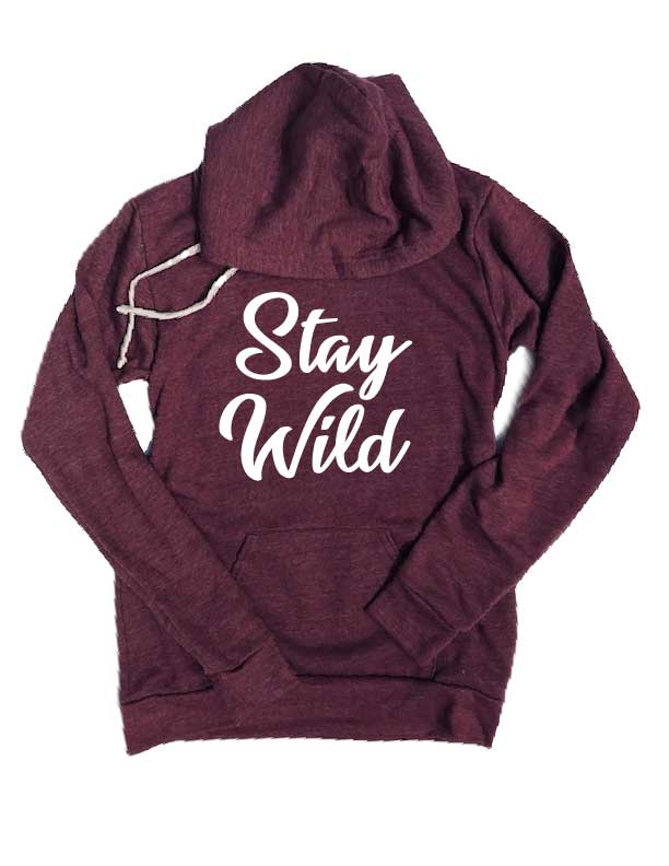 Stay Wild Hoodie |  Unisex Triblend Hoodie freeshipping - BirchBearCo