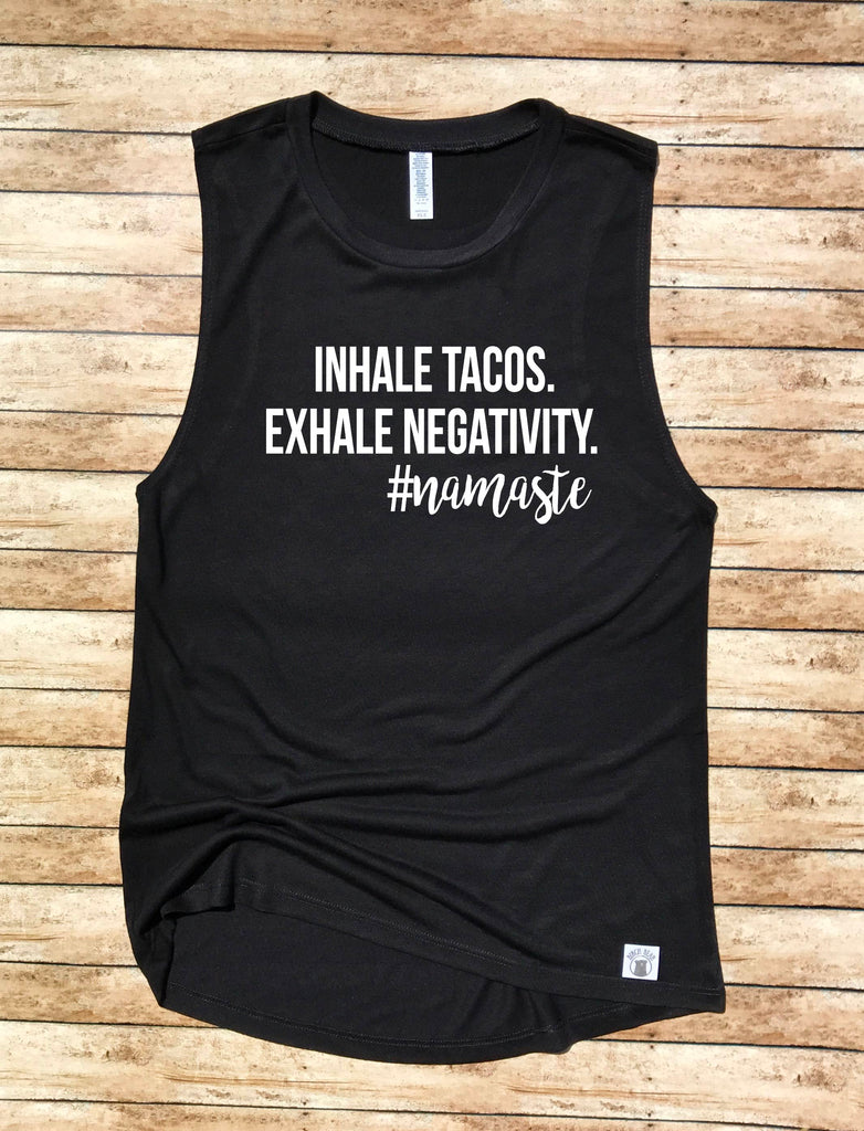 Women's Yoga Tank - Inhale Tacos  Exhale Negativity Namaste freeshipping - BirchBearCo