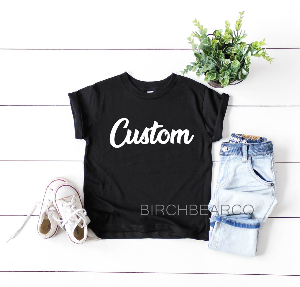 Custom Toddler Youth Shirt freeshipping - BirchBearCo