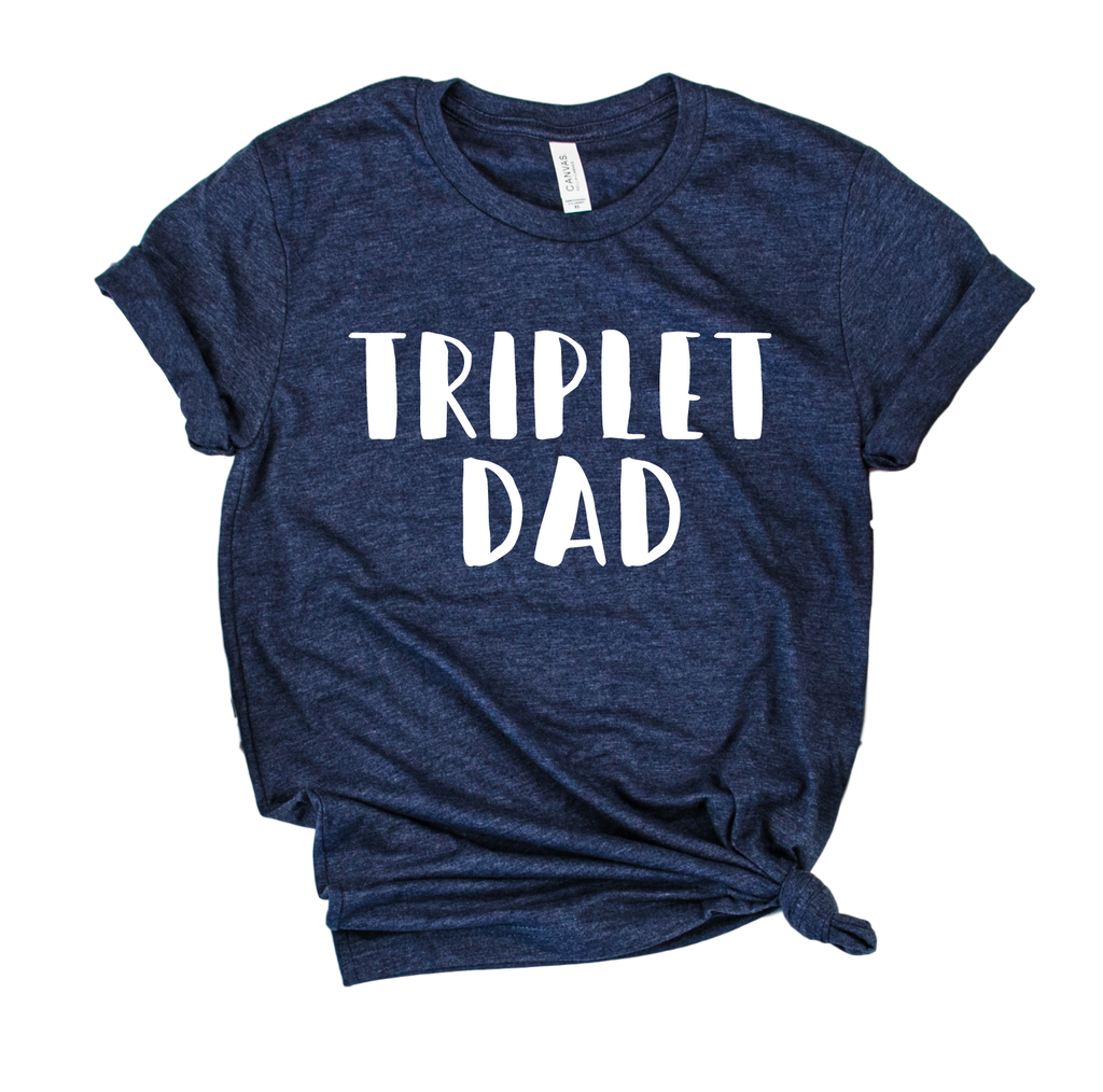 Triplet Dad Shirt - Triplets Dad Shirt - Unisex Tri-Blend - Triplet Mama Shirt - Triplet T Shirt - Gift For Triplets - Triplets Shirt freeshipping - BirchBearCo