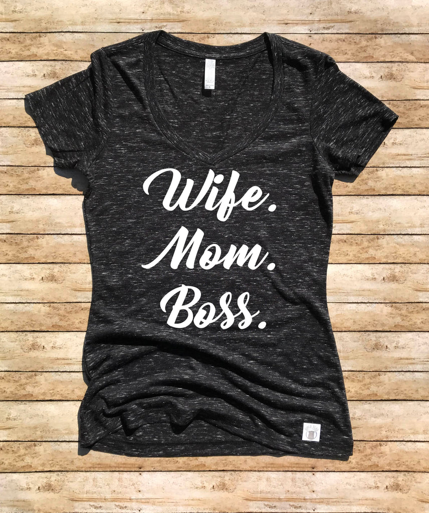 Women's Form Fitting V-Neck Wife Mom Boss Shirt - Mom Life Shirt - Mom Shirts - Funny Mom SHirt - Women's Shirt - Funny Mom Shirt freeshipping - BirchBearCo