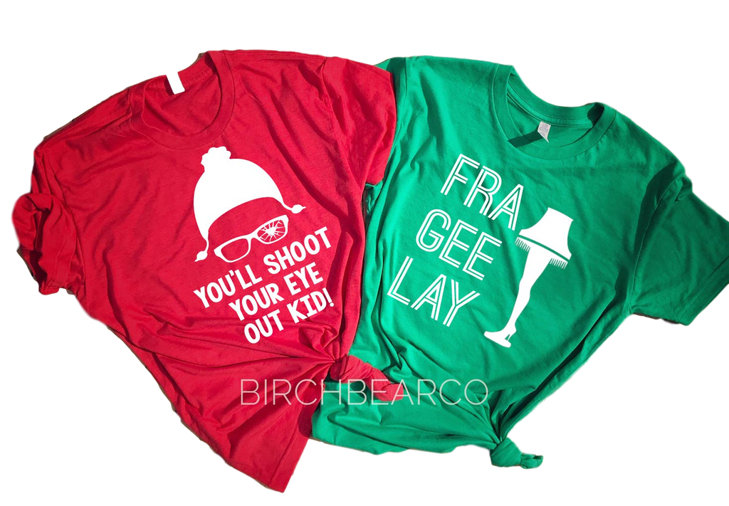 You'll Shoot Your Eye Out | Fra Gee Lay | Shirts | Unisex Shirt freeshipping - BirchBearCo